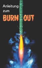 Anleitung zum Burn-out