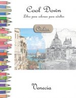 Cool Down [Color] - Libro para colorear para adultos: Venecia