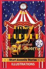 The Broken Puppet: From Book 1 of the Collection - Story No.5
