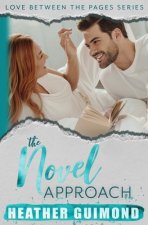 The Novel Approach: A Love Between the Pages Novel - Book One