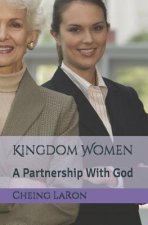 Kingdom Women: A Partnership With God