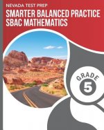 Nevada Test Prep Smarter Balanced Practice Sbac Mathematics Grade 5: Practice for the Sbac Mathematics Assessments