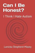 Can I Be Honest?