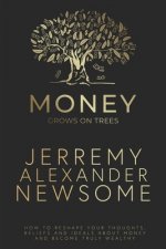 Money Grows on Trees: 