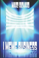 I Meme Business