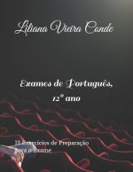 Exames de Portugu?s, 12° ano: Exercícios de Preparaç?o para o Exame
