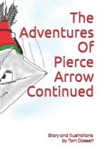 The Adventures Of Pierce Arrow Continued