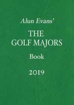 Alun Evans' the Golf Majors Book, 2019
