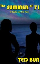 The Summer of 71: A Crooke and Loch Story