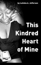 This Kindred Heart of Mine