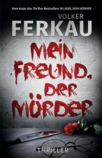 Mein Freund, der Mörder: Mörder-Serie Buch *4*