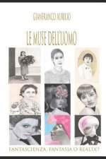 Le Muse Dell'uomo: Fantascienza, Fantasia O Realt??
