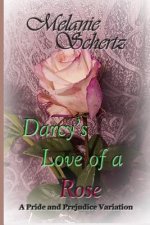 Darcy's Love of a Rose