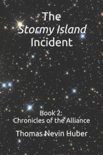 The Stormy Island Incident: Book 2 - Chronicles of the Alliance