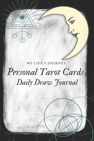 Personal Tarot Cards Daily Draw Journal: Companion Book for Tarot and Oracle Card Reading