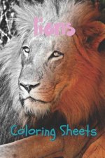 Lion Coloring Sheets: 30 Lion Drawings, Coloring Sheets Adults Relaxation, Coloring Book for Kids, for Girls, Volume 5