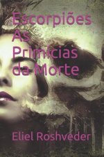 Escorpi?es as Primícias Da Morte