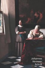 Johannes Vermeer Schrift: Schrijvende Vrouw Met Dienstbode - Artistiek Dagboek - Ideaal Voor School, Studie, Recepten of Wachtwoorden - Stijlvol