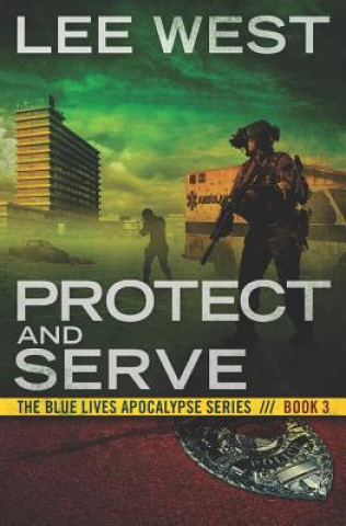 Protect and Serve: A Post-Apocalyptic Emp Thriller