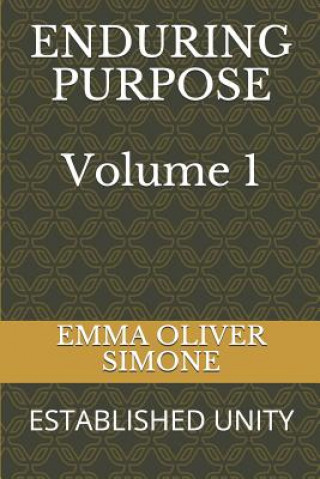 Enduring Purpose: Established Unity