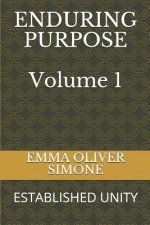 Enduring Purpose: Established Unity