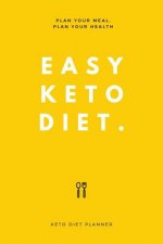 Easy Keto Diet: Plan Your Meal, Plan Your Health