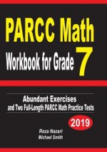 PARCC Math Workbook for Grade 7: Abundant Exercises and Two Full-Length PARCC Math Practice Tests