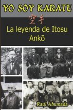 Yo Soy Karate: La Leyenda de Itosu Anko