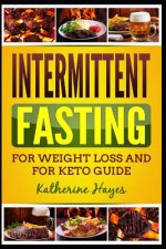 Intermittent Fasting: The Complete Guide to Intermittent Fasting