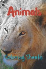 Animals Coloring Sheets: 30 Animals Drawings, Coloring Sheets Adults Relaxation, Coloring Book for Kids, for Girls, Volume 1