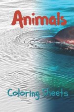 Animals Coloring Sheets: 30 Animals Drawings, Coloring Sheets Adults Relaxation, Coloring Book for Kids, for Girls, Volume 5