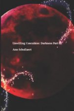Darkness Part 02: The Unwilling Concubine