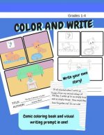 Color and Write. Comic Coloring Book and Visual Writing Prompt in One! Write Your Own Story.: Write Stories or Paragraph Writing. Wide Rule Paper