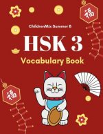 HSK 3 Vocabulary Book: Practice test HSK level 3 mandarin Chinese character with flash cards plus dictionary. This HSK vocabulary list standa