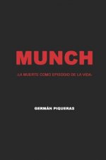 Munch: La Muerte Como Episodio de la Vida