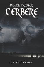 Cerbere: Orcus Domus