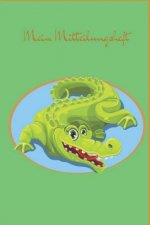 Mein Mitteilungsheft: Crocodile