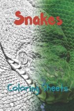 Snake Coloring Sheets: 30 Snake Drawings, Coloring Sheets Adults Relaxation, Coloring Book for Kids, for Girls, Volume 4
