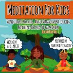 Meditation For Kids: Mindfulness for Kids: Anger Management for Kids: Breathing for Kids To Calm Down