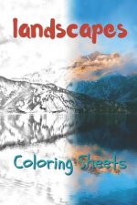 Landscape Coloring Sheets: 30 Landscape Drawings, Coloring Sheets Adults Relaxation, Coloring Book for Kids, for Girls, Volume 5