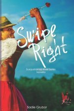 Swipe Right ( Susquehanna River Series Novella)