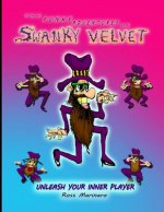 The Funky Adventures of Swanky Velvet