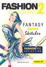 Fashion Coloring 2: Fantasy Dresses - Travel size