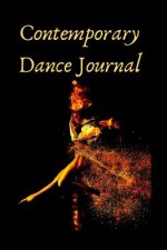Contemporary Dance Journa: Routines, Notes, & Goals