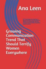 Growing Communication Trend That Should Terrify Women Everywhere: DIY Marriage Counseling to Secret Simple Communication Skills for Amazingly Strong,