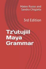 Tz'utujiil Maya Grammar
