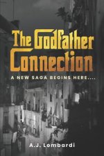 The Godfather Connection: A new family crime saga begins here...