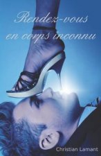 Rendez-vous en corps inconnu