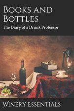 Books and Bottles: The Diary of a Drunk Professor