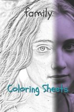 Family Coloring Sheets: 30 Family Drawings, Coloring Sheets Adults Relaxation, Coloring Book for Kids, for Girls, Volume 9